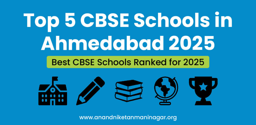 Top 5 CBSE Schools in Ahmedabad 2025